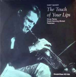 Pochette de l'album Chet Baker - The Touch Of Your Lips