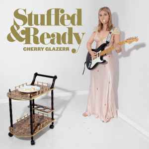 Cherry Glazerr - Stuffed & Ready album cover