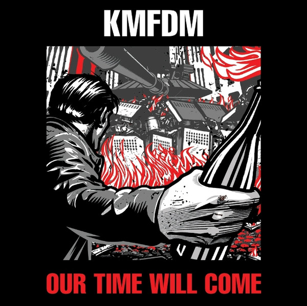 KMFDM – Our Time Will Come (2014, CD) - Discogs