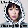 Utada* - This Is The One