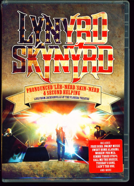 Lynyrd Skynyrd – Pronounced 'Lĕh-'nérd 'Skin-'nérd & Second