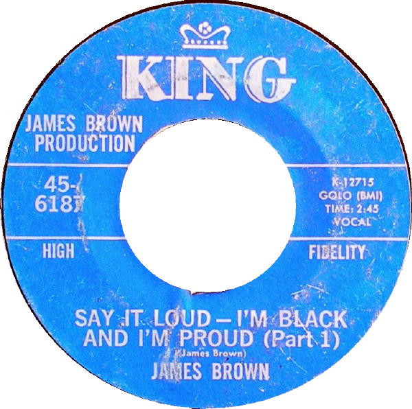 James Brown – Say It Loud - I'm Black And I'm Proud (1968