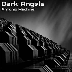 Antonio Machine - Dark Angels album cover