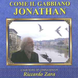 Riccardo Zara - Come Il Gabbiano Jonathan