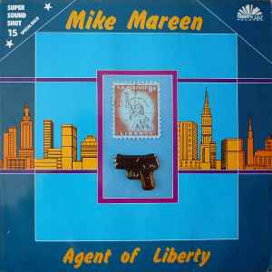 Mike Mareen - Agent Of Liberty