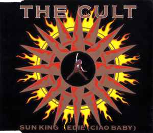 The Cult - Sun King / Edie (Ciao Baby) album cover