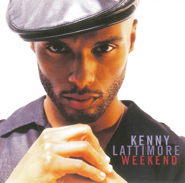 Kenny Lattimore – Weekend (2001, CD) - Discogs