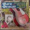 Dave Dudley / The Weatherly Brothers - Dave Dudley Sings Also Starring The Weatherly Brothers