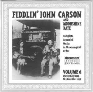 Complete Recorded Works In Chronological Order: Volume 6 (1929-1930) - Fiddlin' John Carson