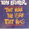 Tom Lehrer - That Was The Year That Was