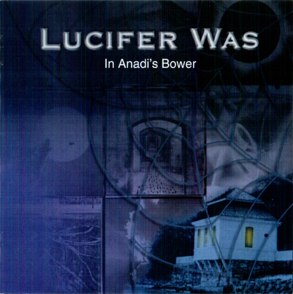 Lucifer Was – In Anadi's Bower (2008
