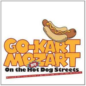 On The Hot Dog Streets - Go-Kart Mozart