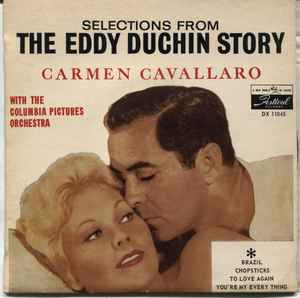 Carmen Cavallaro - Selections From The Eddy Duchin Story album cover