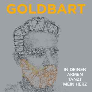 Goldbart - In Deinen Armen Tanzt Mein Herz album cover