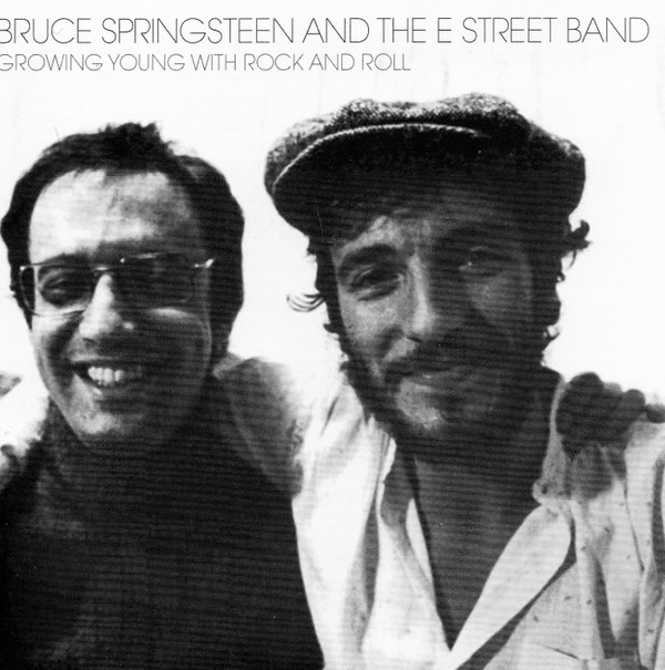 descargar álbum Bruce Springsteen And The E Street Band - Growing Young With Rock And Roll