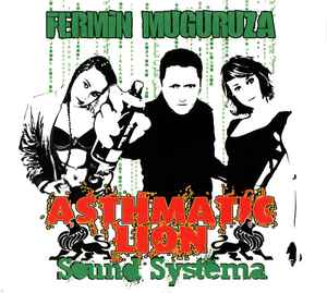 Asthmatic Lion Sound Systema - Fermin Muguruza