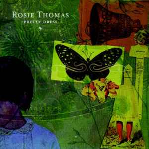 Rosie Thomas - Pretty Dress