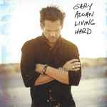 Living Hard / Gary Allan