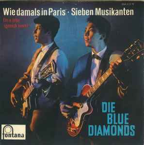 The Blue Diamonds - Wie Damals In Paris / Sieben Musikanten album cover