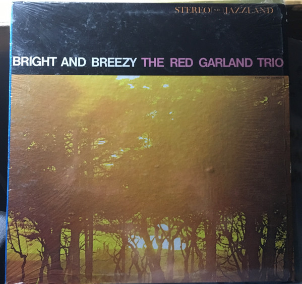 The Red Garland Trio - Bright And Breezy | Releases | Discogs