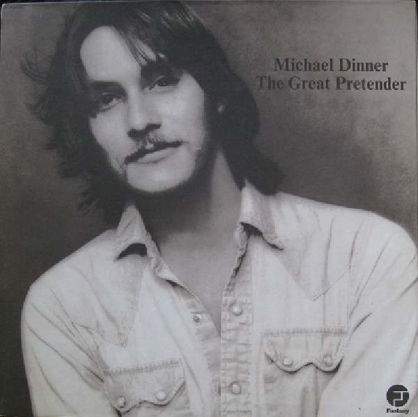 Michael Dinner – The Great Pretender (1974, Vinyl) - Discogs