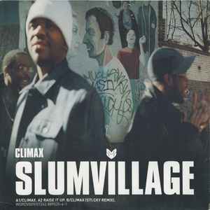 Slum Village – Climax / Raise It Up (2000, Vinyl) - Discogs