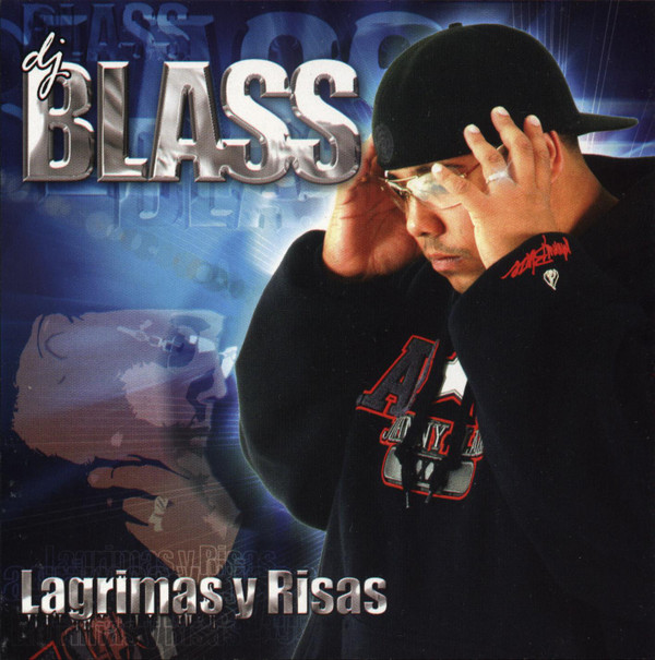 télécharger l'album DJ Blass - Lagrimas Y Risas