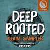 Rocco Rodamaal - Deep Rooted (Album Sampler)