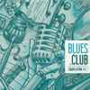 Various - Blues Club ASBL - Compilation Vol.1