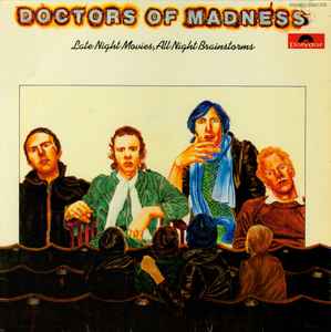 Doctors Of Madness - Late Night Movies, All Night Brainstorms album cover