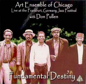Fundamental Destiny - Art Ensemble Of Chicago With Don Pullen