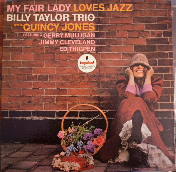 Billy Taylor Trio With Quincy Jones – My Fair Lady Loves Jazz