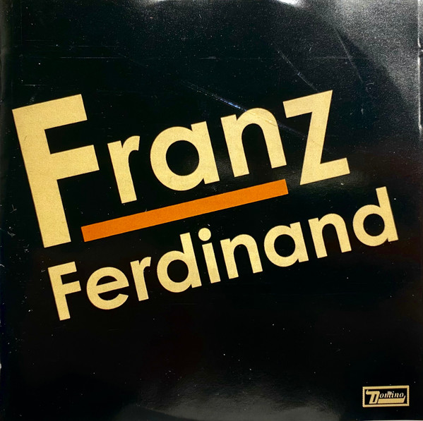 Franz Ferdinand – Franz Ferdinand (2004, CD) - Discogs