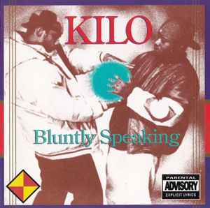 Bluntly Speaking - Kilo