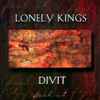 Divit / Lonely Kings - Feel It