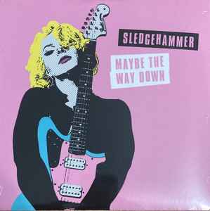 Sledgehammer / Maybe The Way Down - Samantha Fish