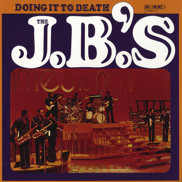 The J.B.'s - Doing It To Death | Releases | Discogs