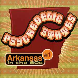 Various - Psychedelic States: Arkansas In The 60s Vol. 1