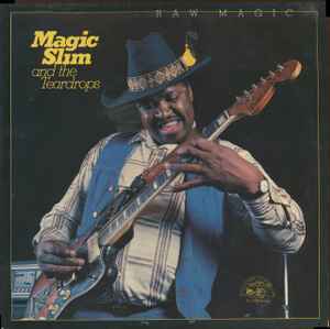 Magic Slim & The Teardrops - Raw Magic