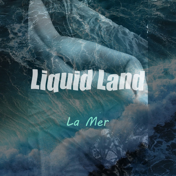 lataa albumi Download Liquid Land - La Mer album