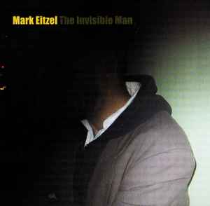 The Invisible Man - Mark Eitzel