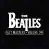 The Beatles - Past Masters • Volume One