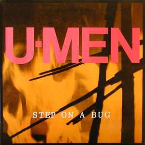 Step On A Bug - U-Men