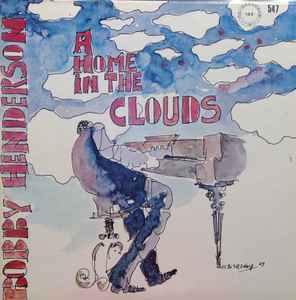 Bobby Henderson (2) - A Home In The Clouds album cover