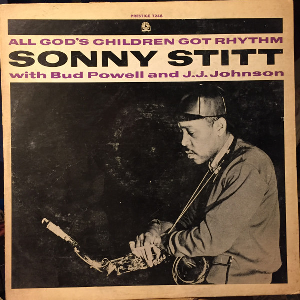 Sonny Stitt / Bud Powell / J.J. Johnson - Sonny Stitt / Bud Powell