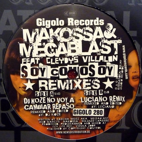 Makossa & Megablast Feat. Cleydys Villalon - Soy Como Soy | International Deejay Gigolo Records (GIGOLO 280)