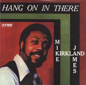 Mike James Kirkland - Hang On In There album cover