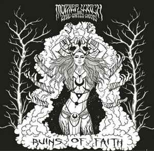 Mother Witch & Dead Water Ghosts - Ruins Of Faith