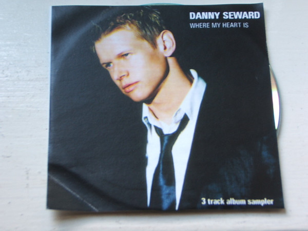 ladda ner album Danny Seward - Where My Heart Is 3 Track Album Sampler