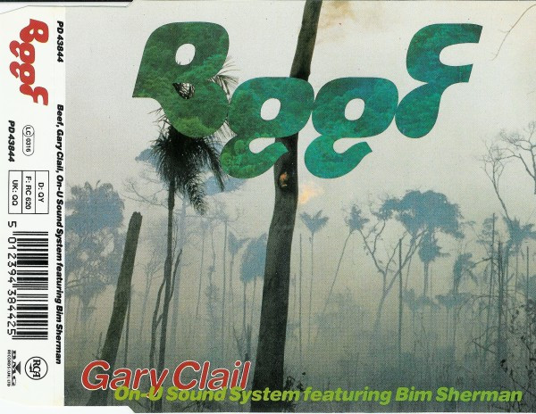 Gary Clail (On-U Sound System) Featuring Bim Sherman – Beef (1990